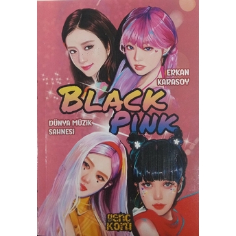 Dünya Müzik Sahnesi - Black Pink (Pembe Kapak) Erkan Karasoy