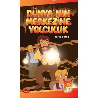 Dünya’nın Merkezine Yolculuk Jules Verne