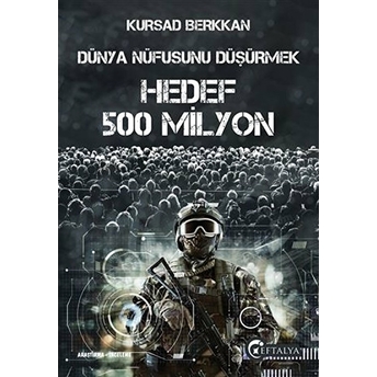 Dünya Nüfusunu Düşürmek - Hedef 500 Milyon Kürşad Berkkan