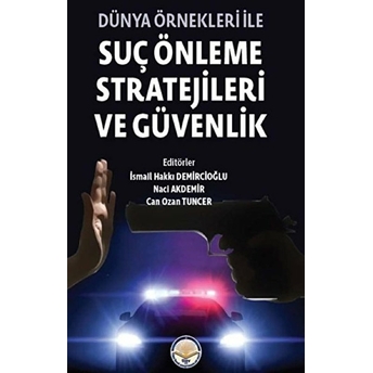 Dünya Önekleri Ile Suç Önleme Stratejileri Ve Güvenlik