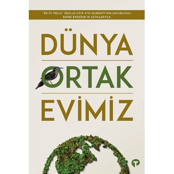 Dünya Ortak Evimiz Sümeyrâ M. Kılınç