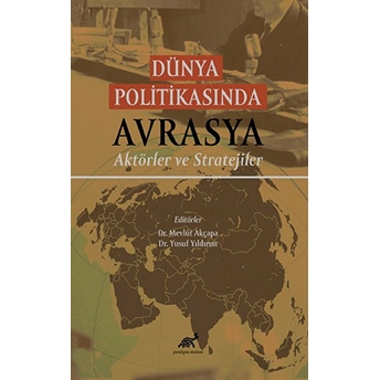 Dünya Politikasında Avrasya Kolektif