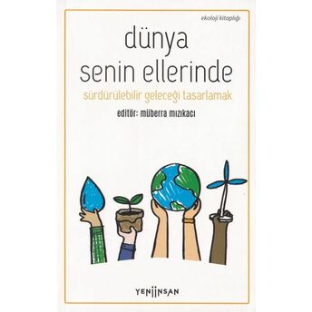 Dünya Senin Ellerinde Müberra Mızıkacı