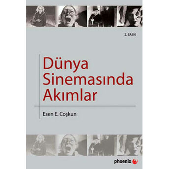 Dünya Sinemasında Akımlar Esen E. Coşkun