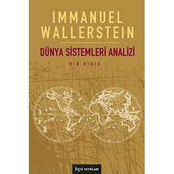 Dünya Sistemleri Analizi (Küçük Boy) Immanuel Wallerstein