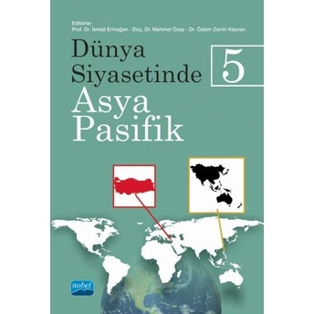 Dünya Siyasetinde Asya-Pasifik 5 Ismail Ermağan