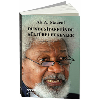 Dünya Siyasetinde Kültürel Etkenler Ali A. Mazrui