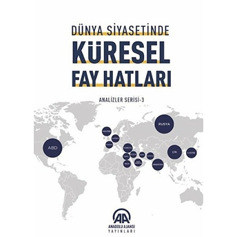 Dünya Siyasetinde Küresel Fay Hatları