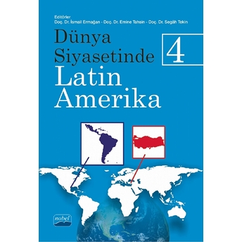 Dünya Siyasetinde Latin Amerika 4 - Ismail Ermağan