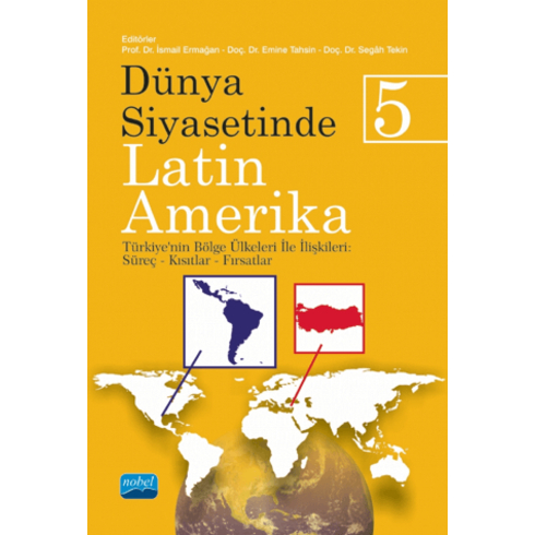 Dünya Siyasetinde Latin Amerika 5 Ahmet Yıldız