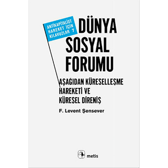 Dünya Sosyal Forumu-F. Levent Şensever