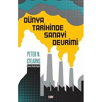 Dünya Tarihinde Sanayi Devrimi Peter N. Stearns