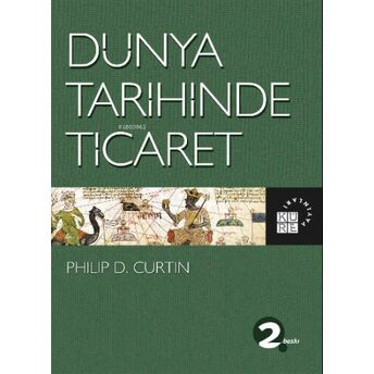 Dünya Tarihinde Ticaret Philip D. Curtin