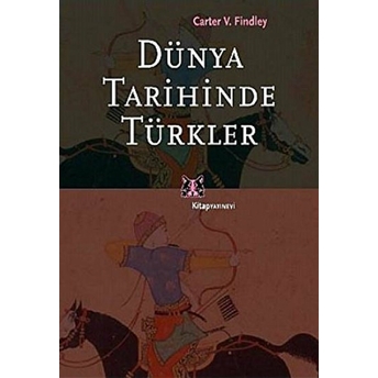 Dünya Tarihinde Türkler Carter Vaughn Findley