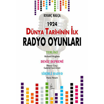 Dünya Tarihinin Ilk Radyo Oyunları Kıvanç Nalça