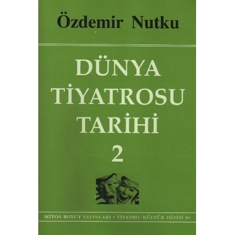 Dünya Tiyatrosu Tarihi 2 Özdemir Nutku