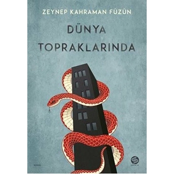 Dünya Topraklarında Zeynep Kahraman Füzün