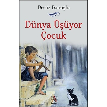 Dünya Üşüyor Çocuk