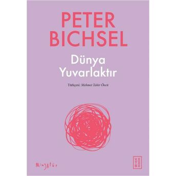 Dünya Yuvarlaktır Peter Bichsel