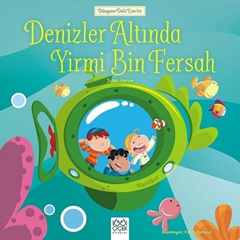 Dünyaca Ünlü Eserler - Denizler Altında Yirmi Bin Fersah Jules Verne