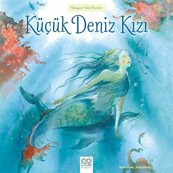 Dünyaca Ünlü Eserler - Küçük Deniz Kızı Kolektif