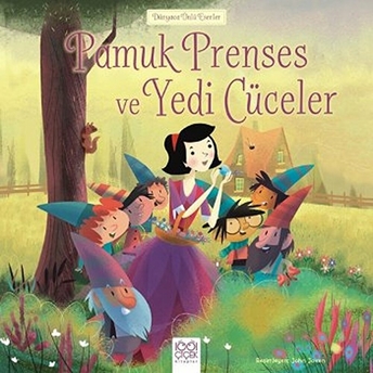 Dünyaca Ünlü Eserler - Pamuk Prenses Ve Yedi Cüceler Lesley Sims