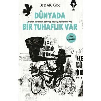 Dünyada Bir Tuhaflık Var Burak Göç