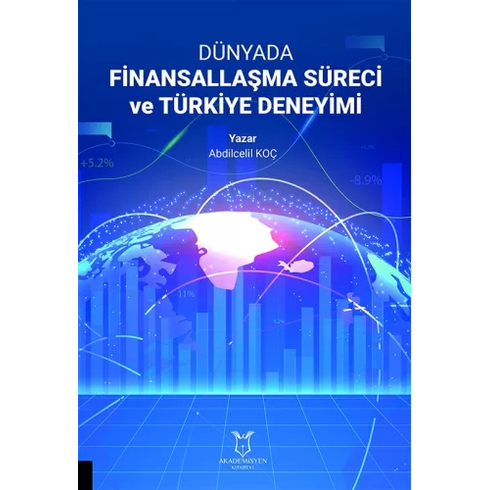 Dünyada Finansallaşma Süreci Ve Türkiye Deneyimi