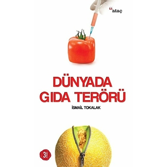 Dünyada Gıda Terörü Ismail Tokalak