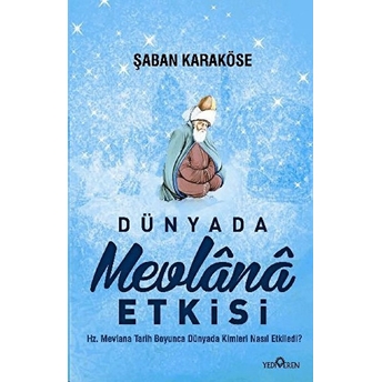 Dünyada Mevlana Etkisi Şaban Karaköse