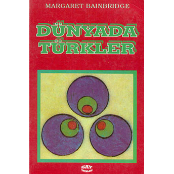 Dünyada Türkler Margaret Bainbridge