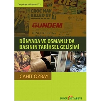 Dünyada Ve Osmanlı’da Basının Tarihsel Gelişimi