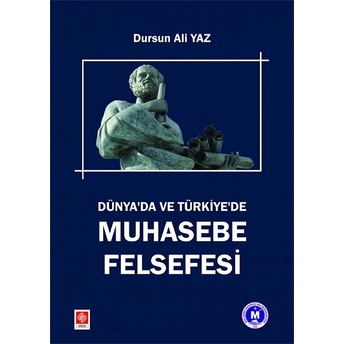 Dünyada Ve Türkiye'De Muhasebe Felsefesi Dursun Ali Yaz