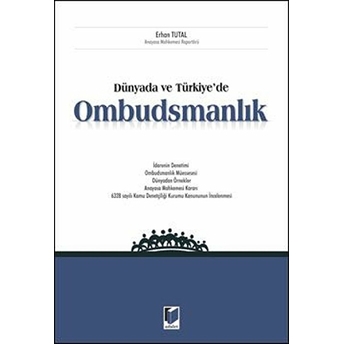 Dünyada Ve Türkiye'de Ombudsmanlık