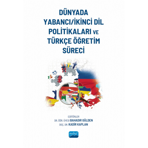 Dünyada Yabancı-Ikinci Dil Politikaları Ve Türkçe Öğretim Süreci Bahadır Gülden