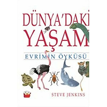 Dünya'daki Yaşam Evrimin Öyküsü Steve Jenkins