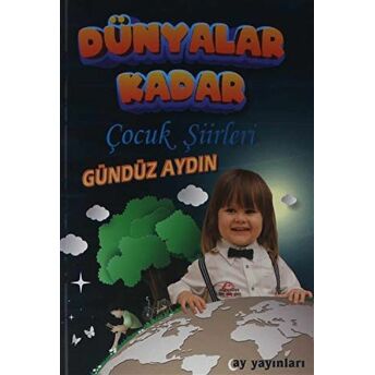 Dünyalar Kadar Gündüz Aydın