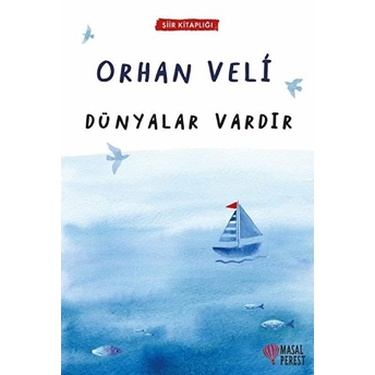 Dünyalar Vardır Orhan Veli Kanık