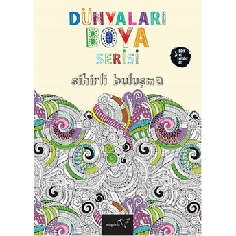 Dünyaları Boya Serisi : Sihirli Buluşma Kolektif