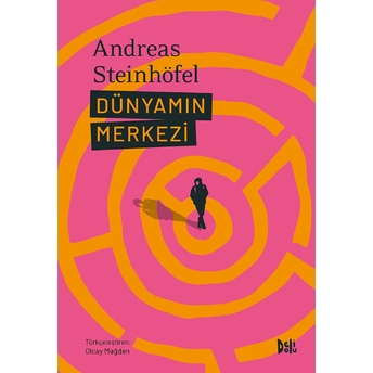 Dünyamın Merkezi Andreas Steinhöfel