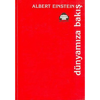 Dünyamıza Bakış-Albert Einstein