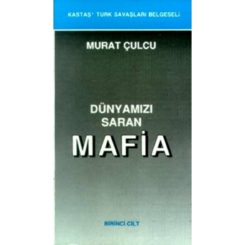 Dünyamızı Saran Mafia (3 Cilt Takım) Murat Çulcu