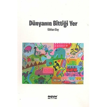 Dünyanın Bittiği Yer