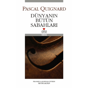 Dünyanın Bütün Sabahları Pascal Quignard