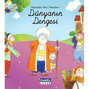 Dünyanın Dengesi / Nasreddin Hoca Fıkraları-1 (Ciltli) Selman Kılınç