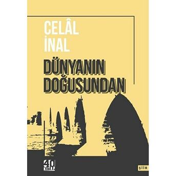 Dünyanın Doğusundan Celal Inal