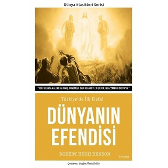 Dünyanın Efendisi (Türkiye’de Ilk Defa) Robert Hugh Benson