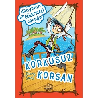 Dünyanın En Eğlenceli Çocuğu - Korkusuz Korsan Johnny Smith