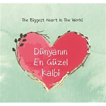 Dünyanın En Güzel Kalbi (Mini Boy) - The Biggest Heart In The World Hülya Ünal