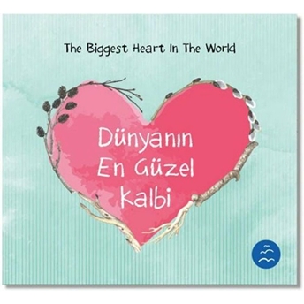 Dünyanın En Güzel Kalbi - The Biggest Heart In The World